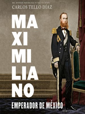 cover image of Maximiliano, emperador de México